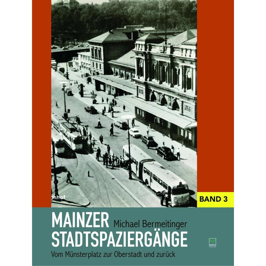 Mainzer Stadtspaziergänge Band 3, Fachbücher von Michael Bermeitinger
