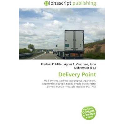 Delivery Point, Fachbücher von Agnes F. Vandome, Frederic P. Miller, John McBrewster