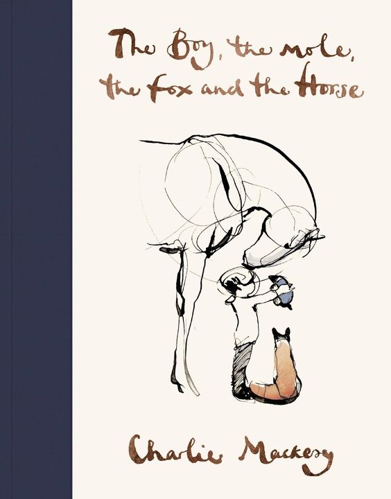 The Boy, The Mole, The Fox and the Horse (Anglais, Charlie Mackesy, 2019)