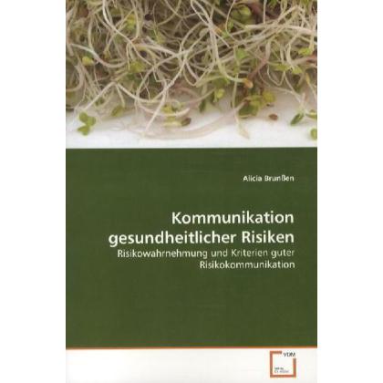 Kommunikation gesundheitlicher Risiken, Fachbücher von Alicia Brunssen