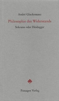 Produktbild Philosophie des Widerstands (Deutsch, Andr� Glucksmann, 2012)
