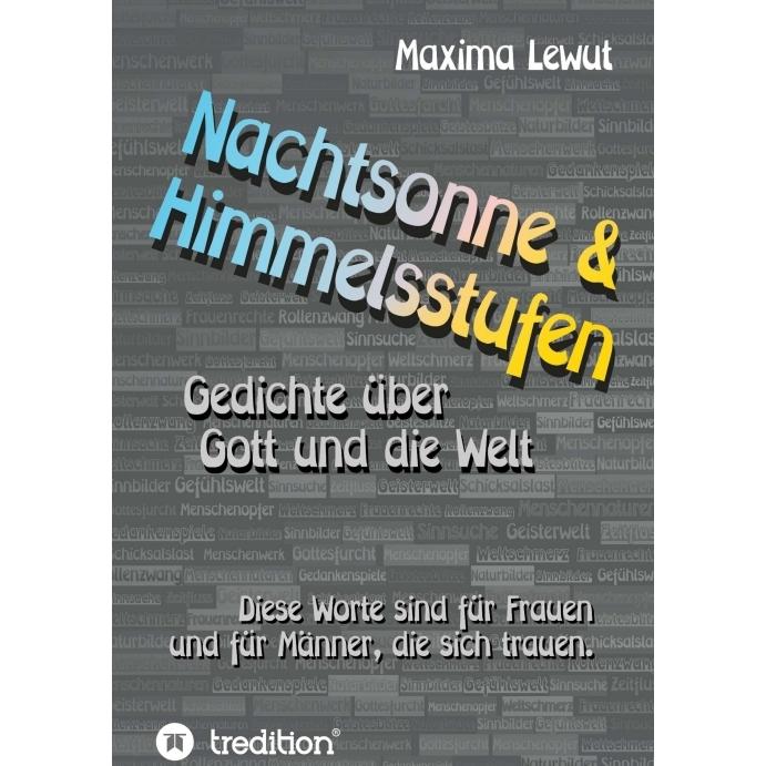 Nachtsonne & Himmelsstufen, Belletristik von Maxima Lewut