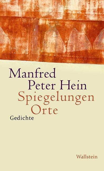 Produktbild Spiegelungen Orte (Deutsch, Manfred Peter Hein, 2015)