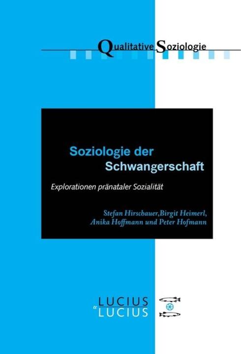 Produktbild Soziologie der Schwangerschaft (Deutsch, Peter Hofmann, 2014)