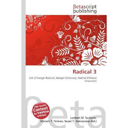 Radical 3, Fachbücher von Lambert M. Surhone, Miriam T. Timpledon, Susan F. Marseken