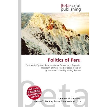 Thumbnail - Politics of Peru, Fachbücher von Lambert M. Surhone, Miriam T. Timpledon, Susan F. Marseken