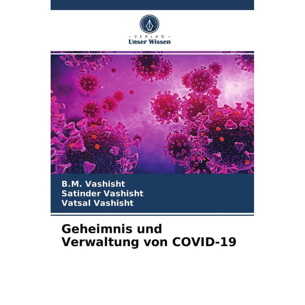 Geheimnis und Verwaltung von COVID-19, Fachbücher von Vatsal Vashisht, B.M. Vashisht, Satinder Vashisht