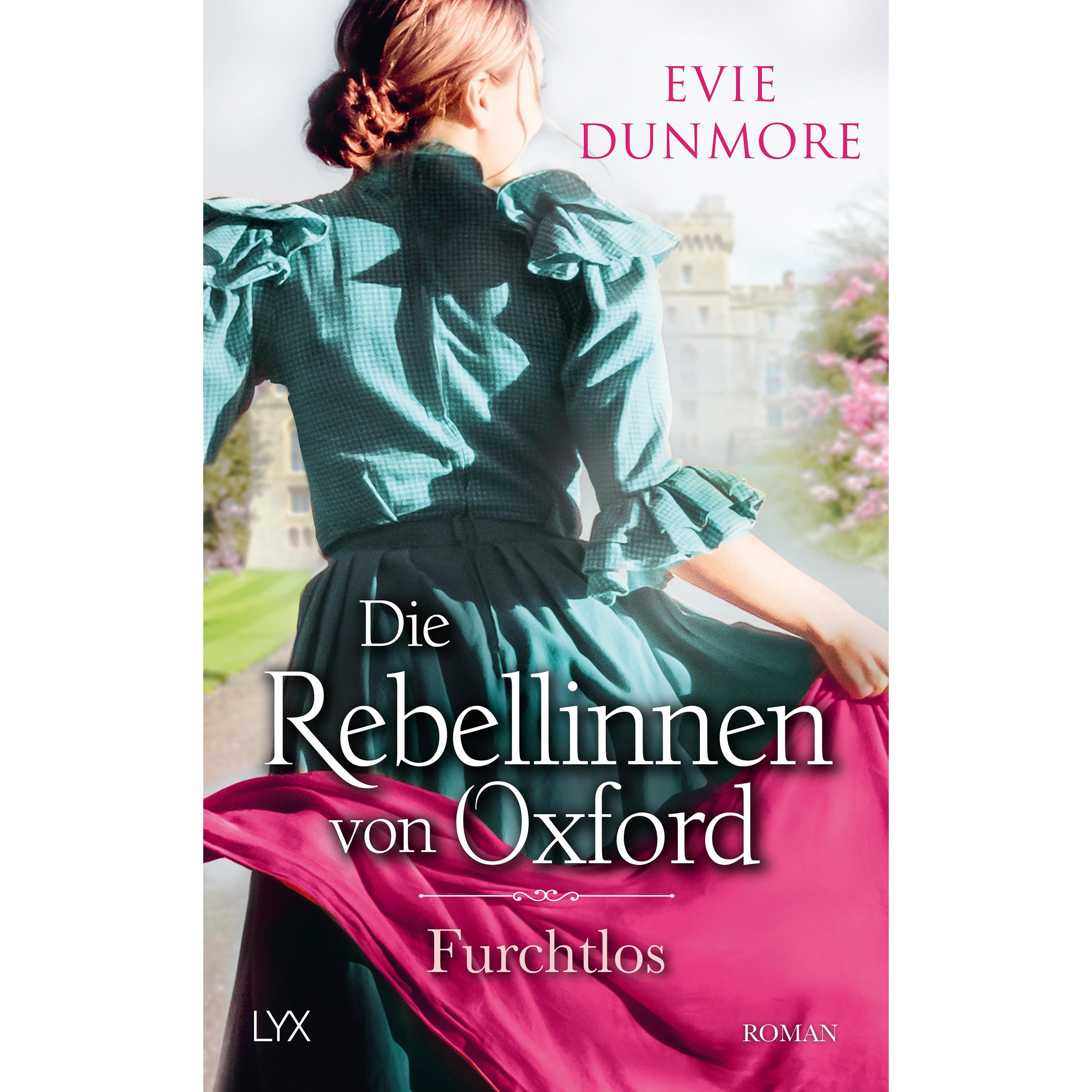 Die Rebellinnen von Oxford - Furchtlos, Belletristik von Evie Dunmore