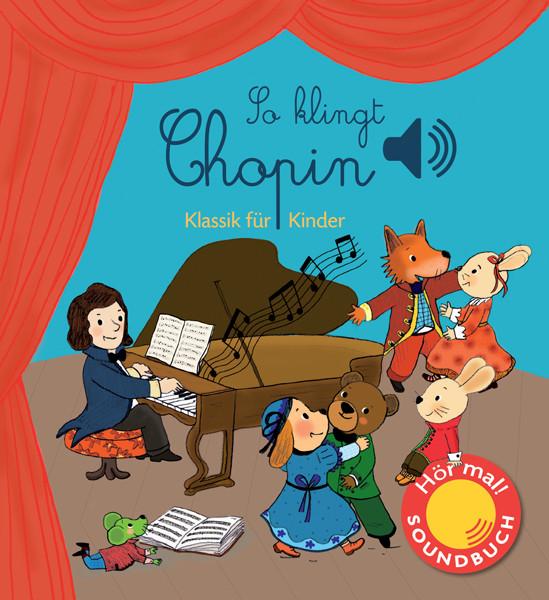 Produktbild So klingt Chopin (Deutsch, Emilie Collet, 2016)