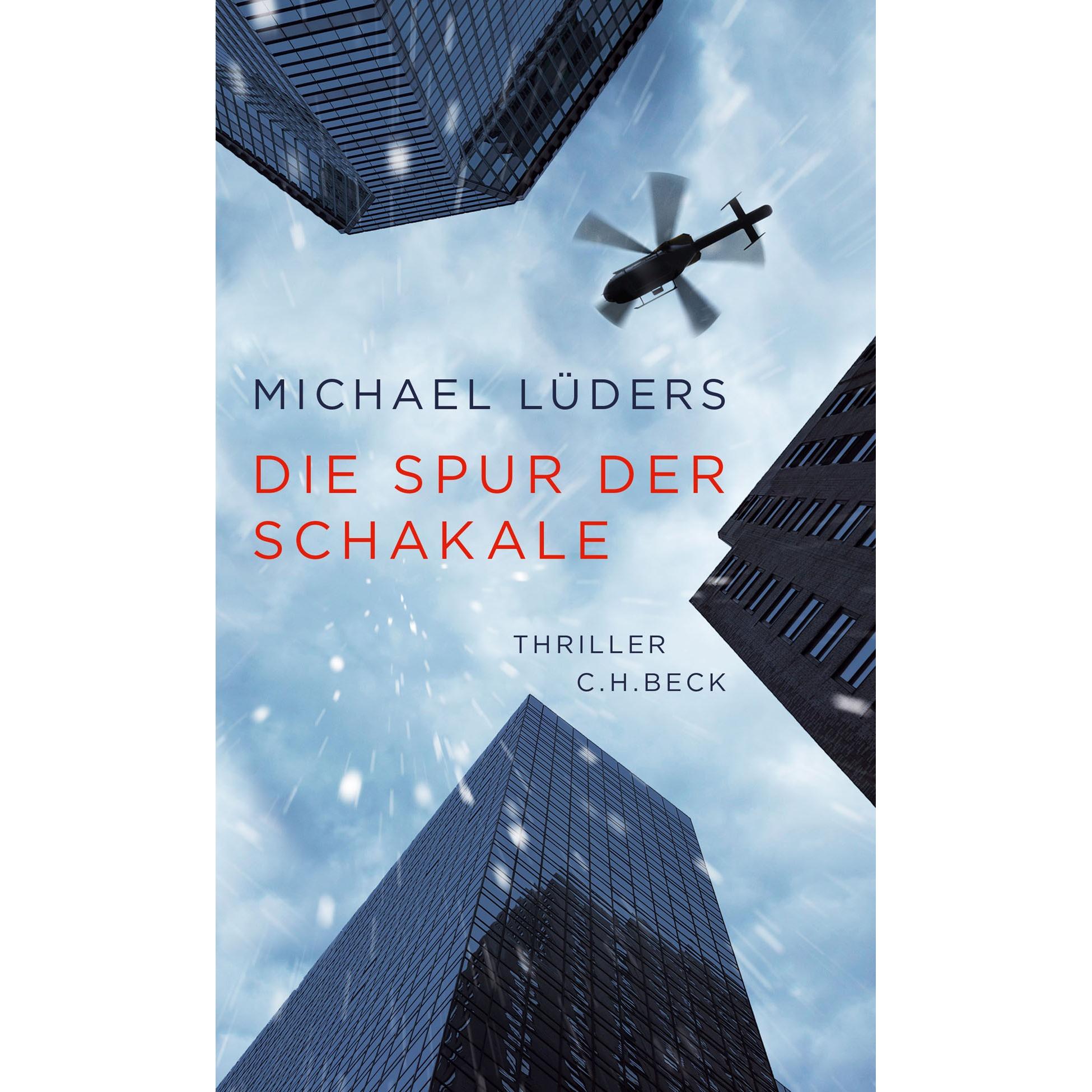 Die Spur der Schakale, Belletristik von Michael Lüders