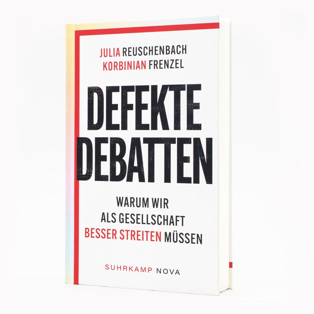 Defekte Debatten, Sachbücher von Julia Reuschenbach, Korbinian Frenzel