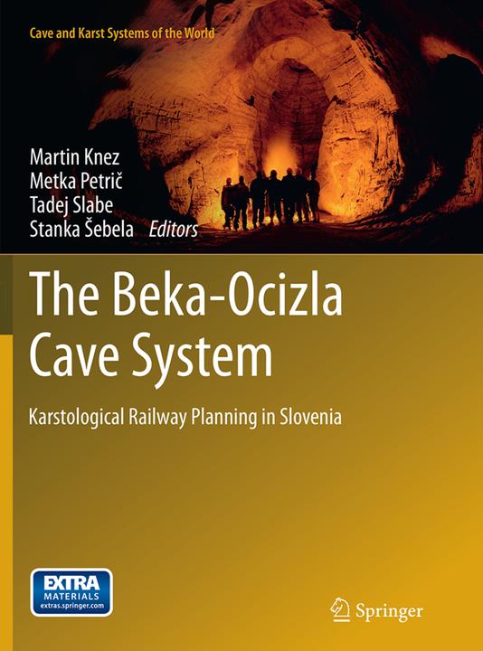 Produktbild The Beka-Ocizla Cave System (Metka Petric, Tadej Slabe, Martin Knez, Stanka Sebela, 2016)