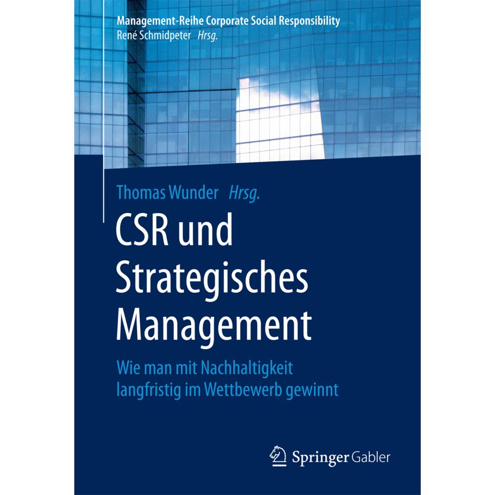 CSR und strategisches Management, Fachbücher von Thomas Wunder