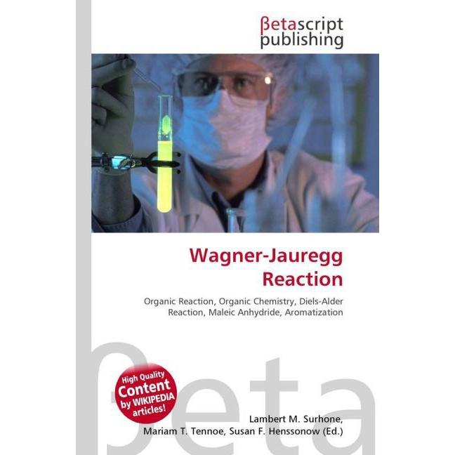 Wagner-Jauregg Reaction, Fachbücher von Miriam T. Timpledon, Lambert M. Surhone, Susan F. Marseken