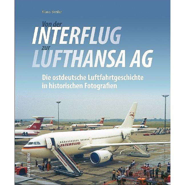 Thumbnail - Von der Interflug zur Lufthansa AG, Ratgeber von Klaus Breiler