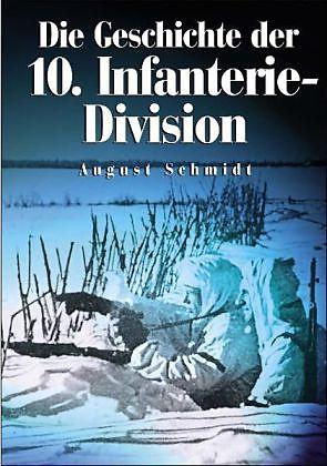 Produktbild Die Geschichte der 10. Infanterie-Division (Deutsch, 2005)