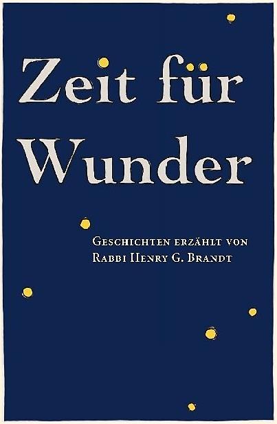 Produktbild Zeit für Wunder: Geschichten erzählt von Rabbi Henry G. Brandt (Deutsch, 2017)
