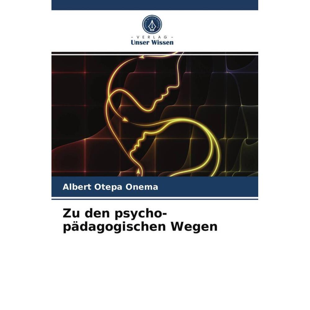 Zu den psycho-pädagogischen Wegen, Fachbücher von Albert OTEPA ONEMA