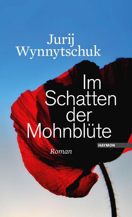 Produktbild Im Schatten der Mohnblüte (Deutsch, Alexander Kratochvil, Jurij Wynnytschuk, 2014)
