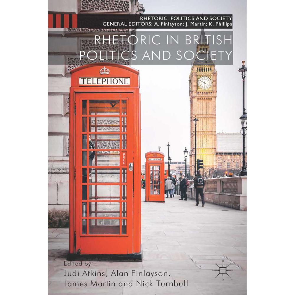 Rhetoric in British Politics and Society, Fachbücher von A. Finlayson, J. Martin, J. Atkins, N. Turnbull