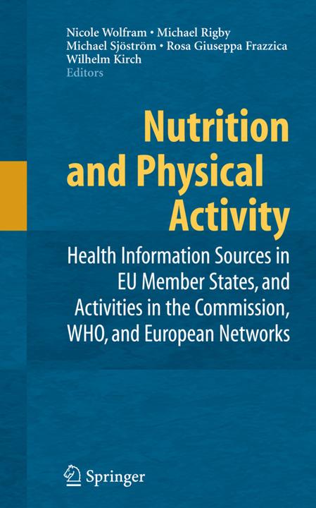 Nutrition and Physical Activity (Michael Rigby, Michael Sjöström, Nicole Wolfram, 2010)
