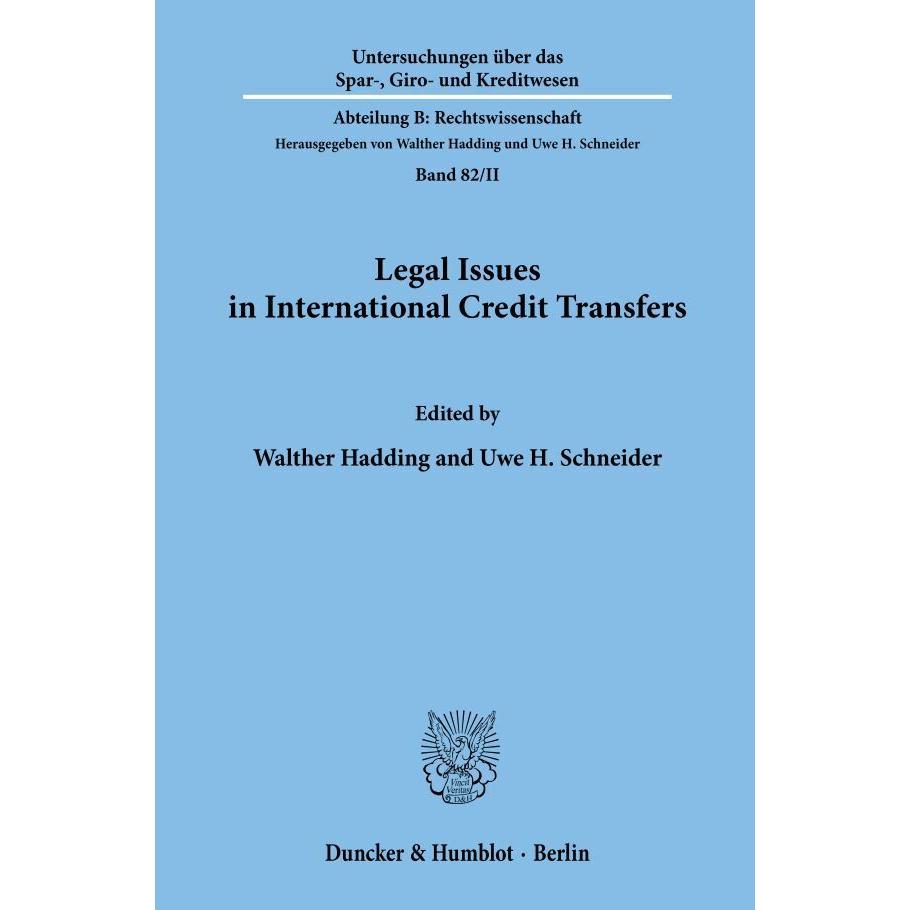 Legal Issues in International Credit Transfers., Fachbücher von Uwe H. Schneider, Walther Hadding