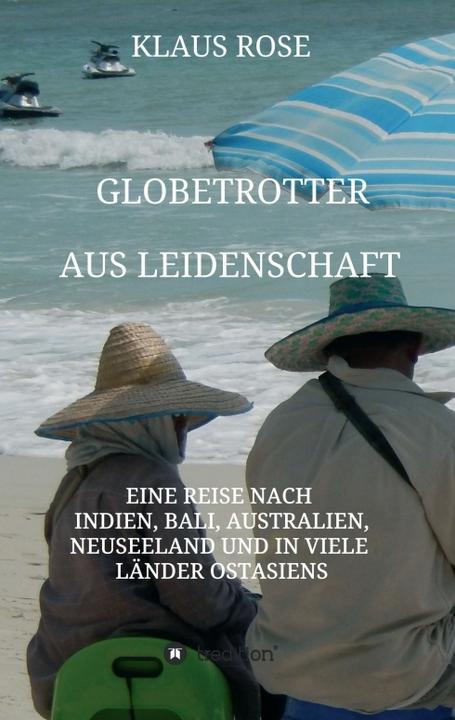 Produktbild Globetrotter aus Leidenschaft (Klaus Rose, 2018)