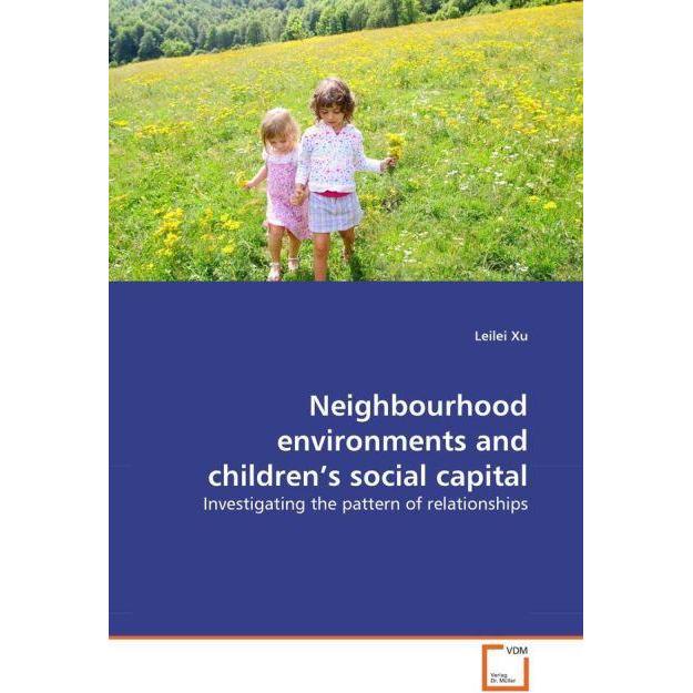Neighbourhood environments and children's social capital, Fachbücher