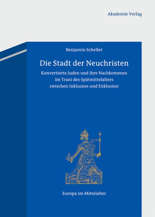 Produktbild Die Stadt der Neuchristen (Deutsch, Benjamin Scheller, 2013)