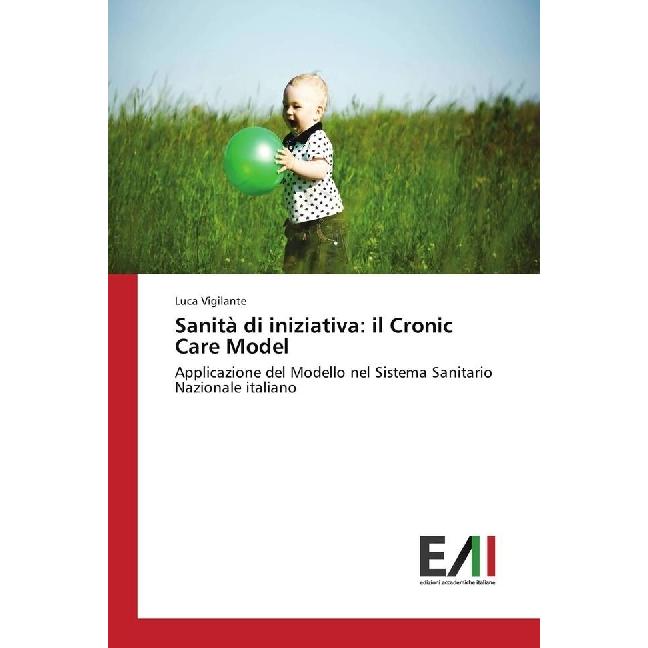 Sanità di iniziativa: il Cronic Care Model, Ratgeber von Luca Vigilante