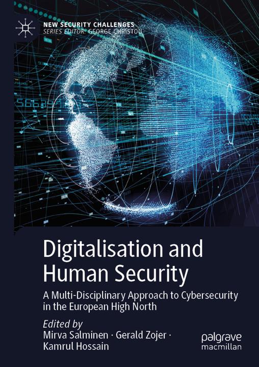 Produktbild Digitalisation and Human Security (Gerald Zojer, Kamrul Hossain, Mirva Salminen, 2021)