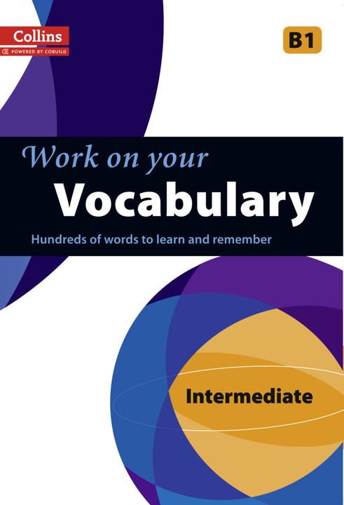 Produktbild Collins Work on Your Vocabulary - Intermediate (B1) (Englisch, 2013)