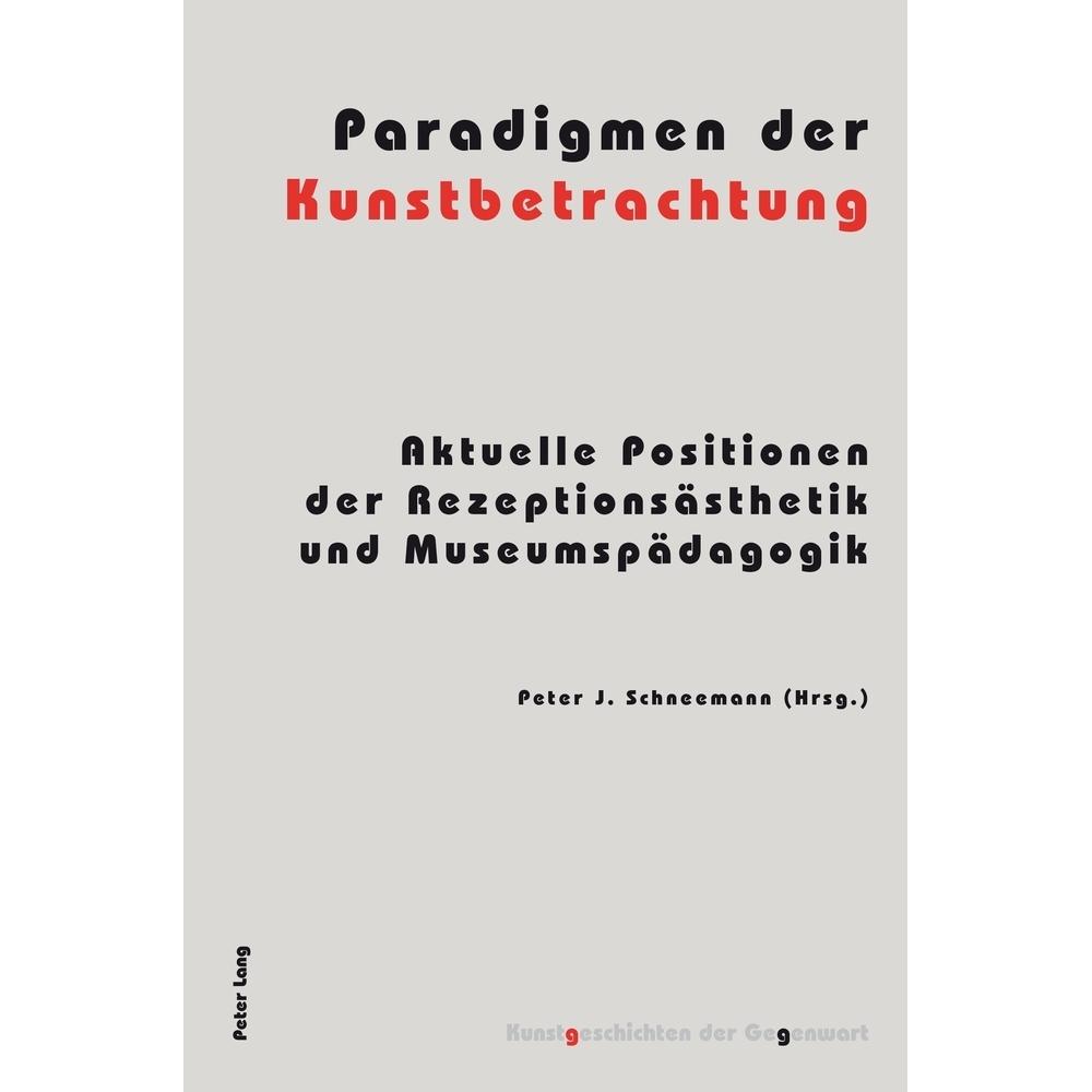Paradigmen der Kunstbetrachtung, Fachbücher von Peter Schneemann