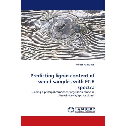 Predicting lignin content of wood samples with FTIR spectra, Fachbücher