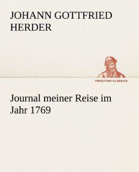 Produktbild Journal meiner Reise im Jahr 1769 (Deutsch, Johann Gottfried von Herder, 2012)