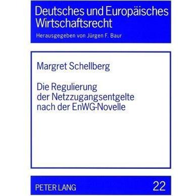 Thumbnail - Die Regulierung der Netzzugangsentgelte nach der EnWG-Novelle, Fachbücher von Margret Schellberg