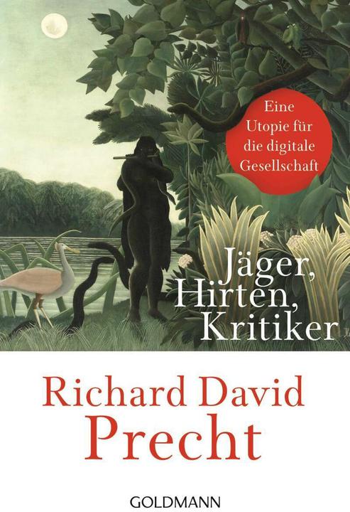 Produktbild Jäger, Hirten, Kritiker (Deutsch, Richard David Precht, 2020)