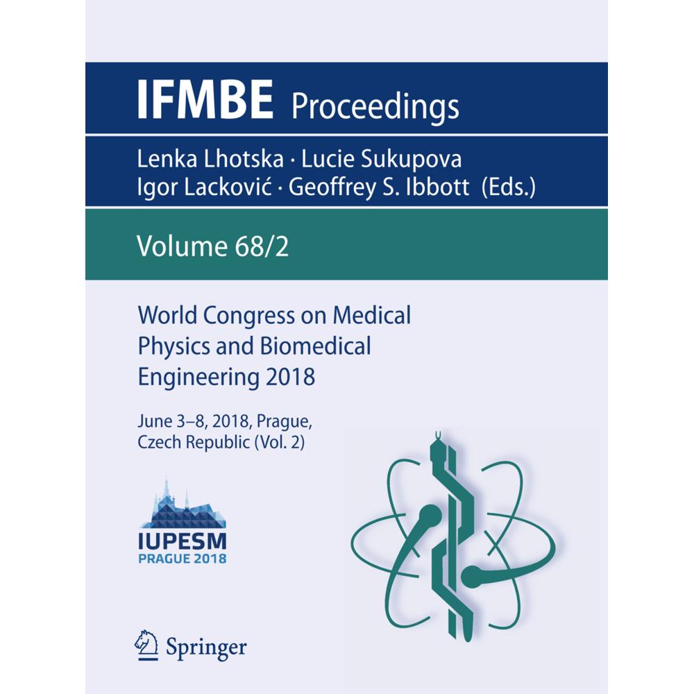 World Congress on Medical Physics and Biomedical Engineering 2018, Fachbücher von Geoffrey S. Ibbott, Lucie Sukupova, Ig...