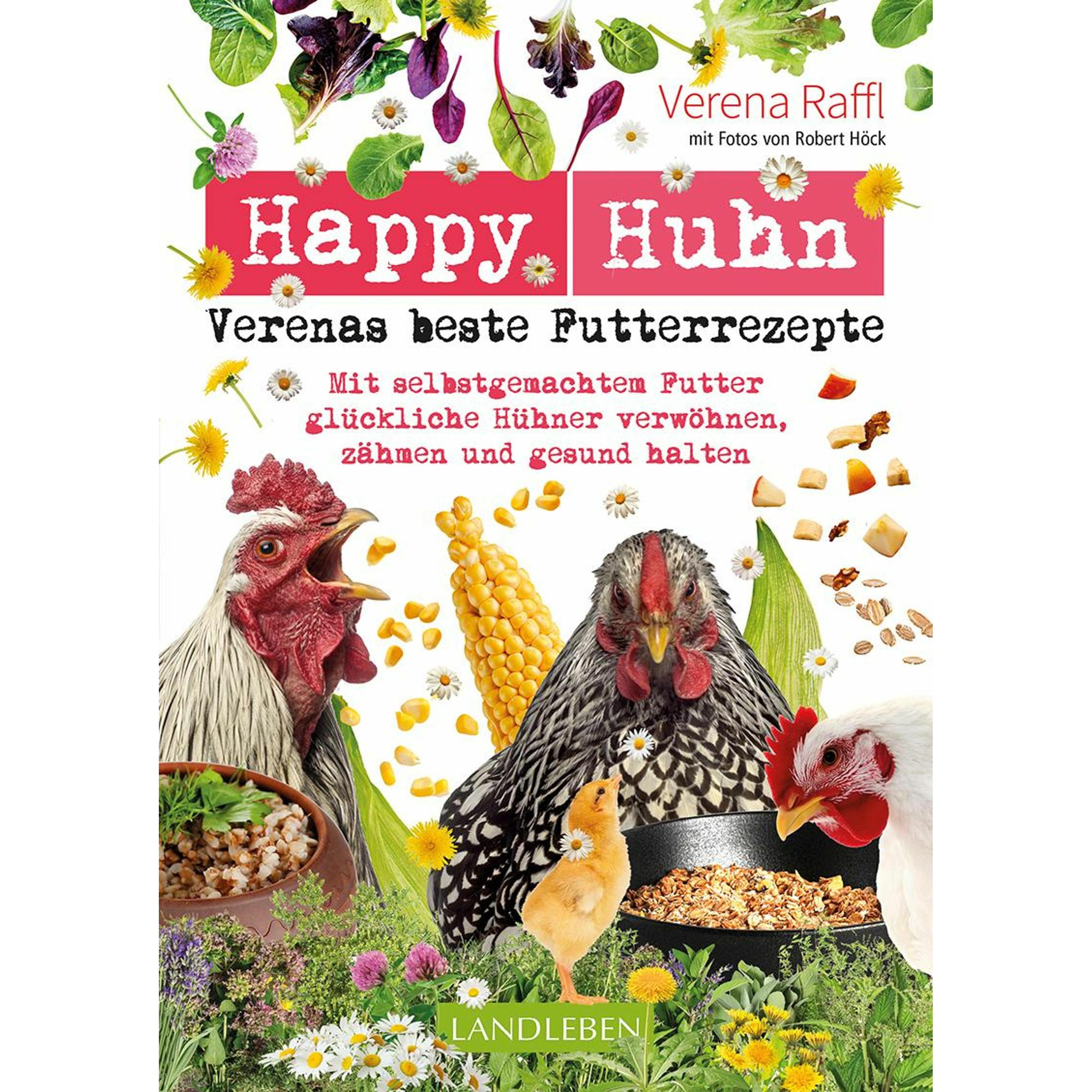 Thumbnail - Happy Huhn – Verenas beste Futterrezepte, Ratgeber von Verena Raffl