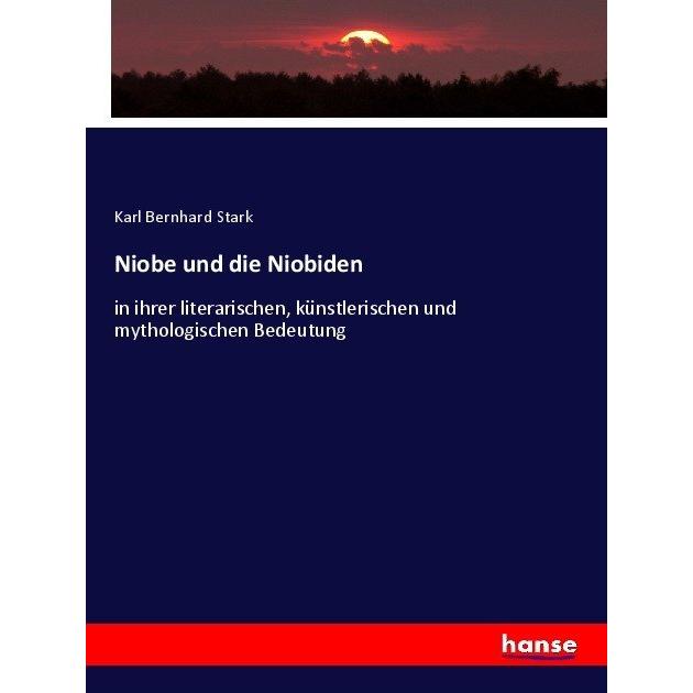 Niobe und die Niobiden, Fachbücher von Karl Bernhard Stark