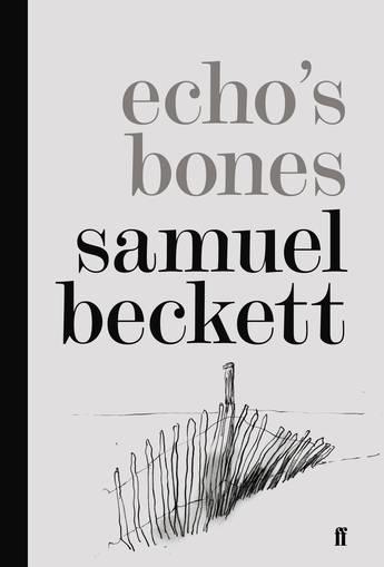 Produktbild Echo's Bones (Englisch, Samuel Beckett, 2014)