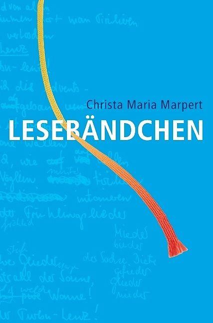 Produktbild Lesebändchen (Deutsch, Christa Maria Marpert, 2016)