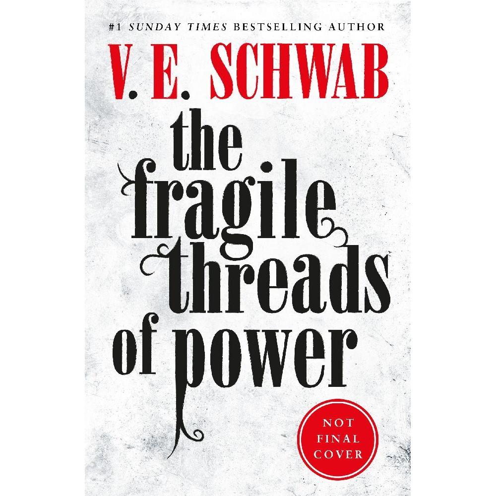 The Fragile Threads of Power, Sachbücher von V. E. Schwab