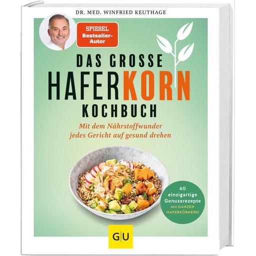 Das grosse Haferkorn-Kochbuch, Ratgeber von Winfried Keuthage