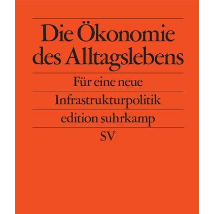 Thumbnail - Die Ökonomie des Alltagslebens, Fachbücher von Wolfgang Streeck, Stephan Gebauer, Foundational Economy Collective