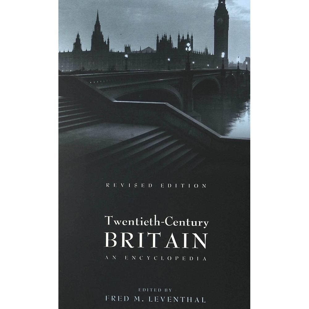 Twentieth-Century Britain, Fachbücher von Fred M. Leventhal
