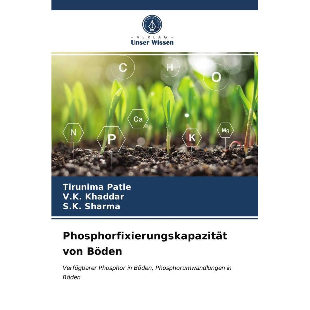 Phosphorfixierungskapazität von Böden, Fachbücher von S.K. Sharma, V.K. Khaddar, Tirunima Patle