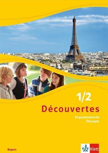 Produktbild Découvertes 1/2. 99 grammatische Übungen für Klasse 6 und 7. Ausgabe für Bayern ab 2017 (Deutsch, Französisch, 2019)