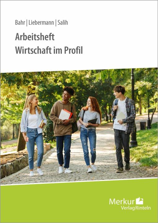 Produktbild Merkur Wirtschaft im Profil. Arbeitsheft (Deutsch, Andrea Liebermann, Annelie Bahr, Ralf Salih, 2026)