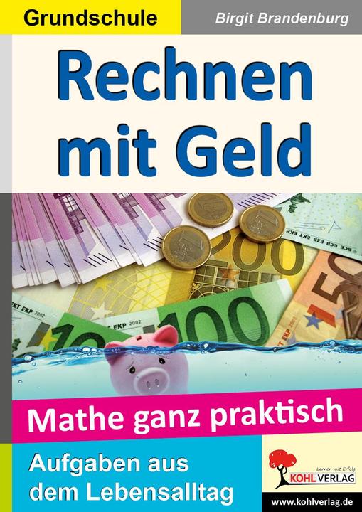 Produktbild Mathe ganz praktisch - 'Rechnen mit Geld' Grundschule (Deutsch, Birgit Brandenburg, 2008)